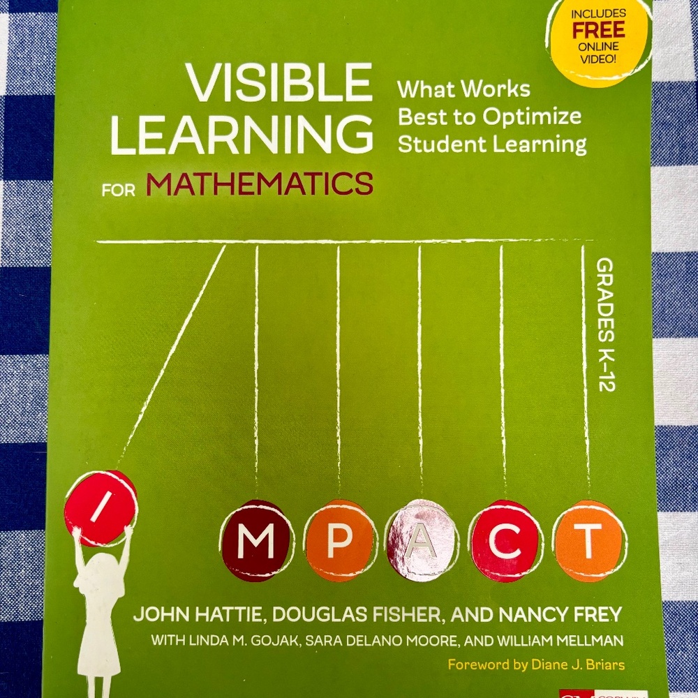 Visible Learning For Mathematics, Grades K-12: What Works Best to Optimize Stude